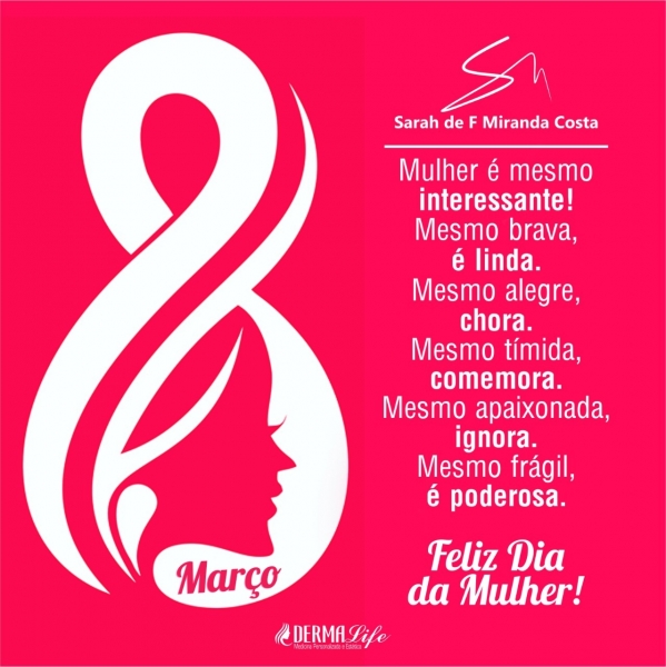 "A beleza começa quando você decide ser você mesma" -Dermalife