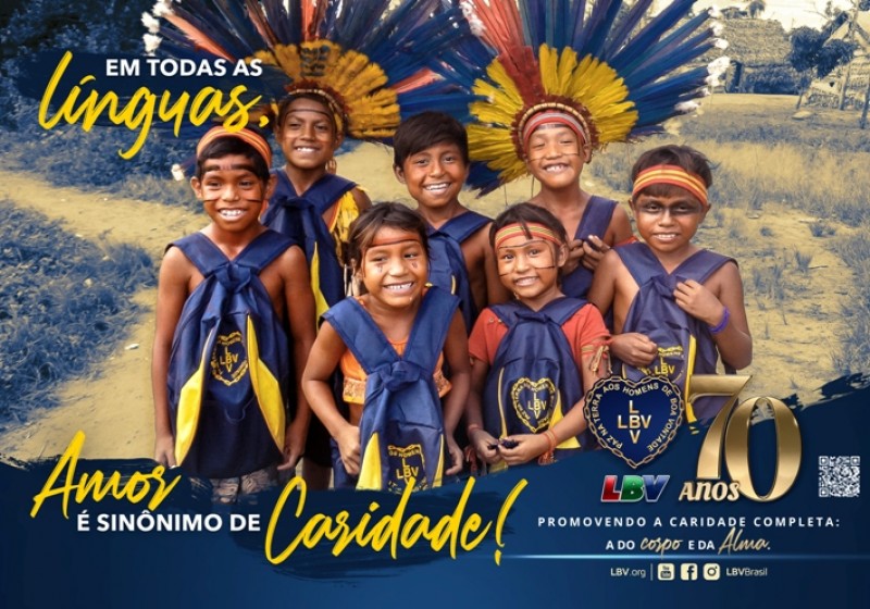 LBV completa 70 anos de trabalho promovendo a Caridade  Completa: a do corpo e da Alma