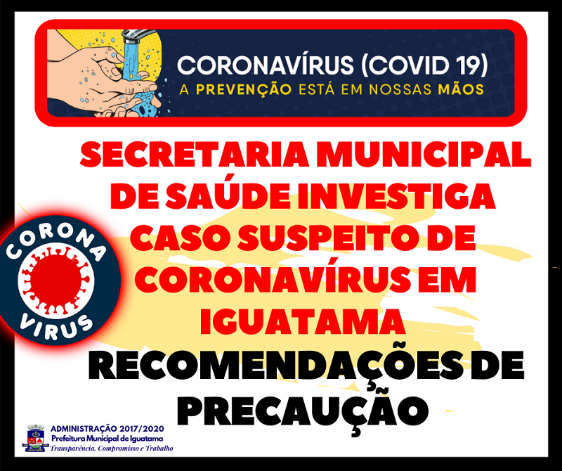 Secretaria Municipal de Saúde investiga caso suspeito de coronavírus em Iguatama