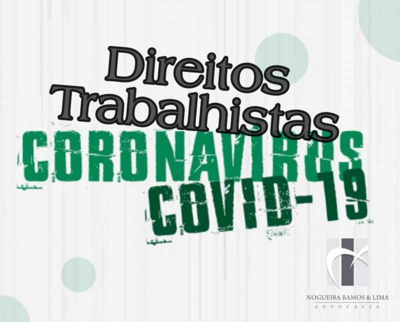 Direitos Trabalhistas em Tempos de Pandemia/Coronavírus!