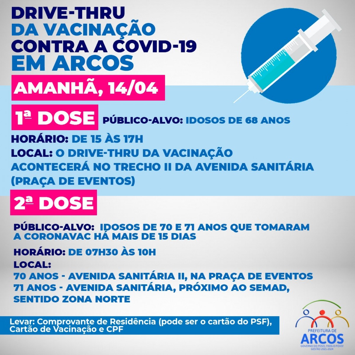 A PREFEITURA DE ARCOS INFORMA: AMANHÃ, DIA 14 DE ABRIL, TEM VACINAÇÃO DE 1ª E 2ª DOSES