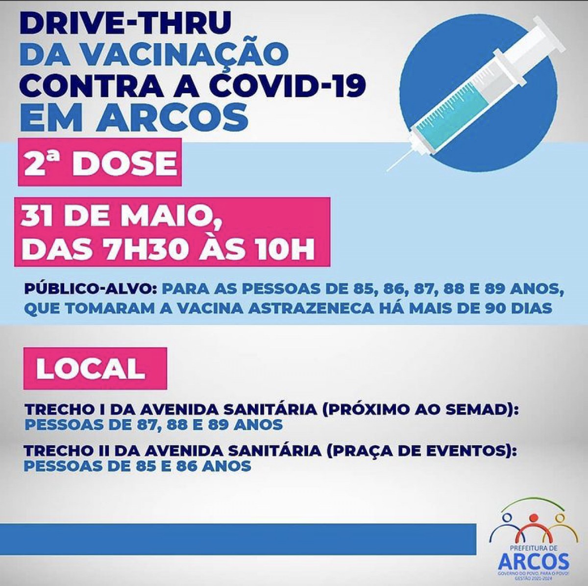 NA SEGUNDA-FEIRA (31/05) TEM VACINAÇÃO DE 2ª DOSE DA ASTRAZENECA PARA IDOSOS DE 85 A 89 ANOS