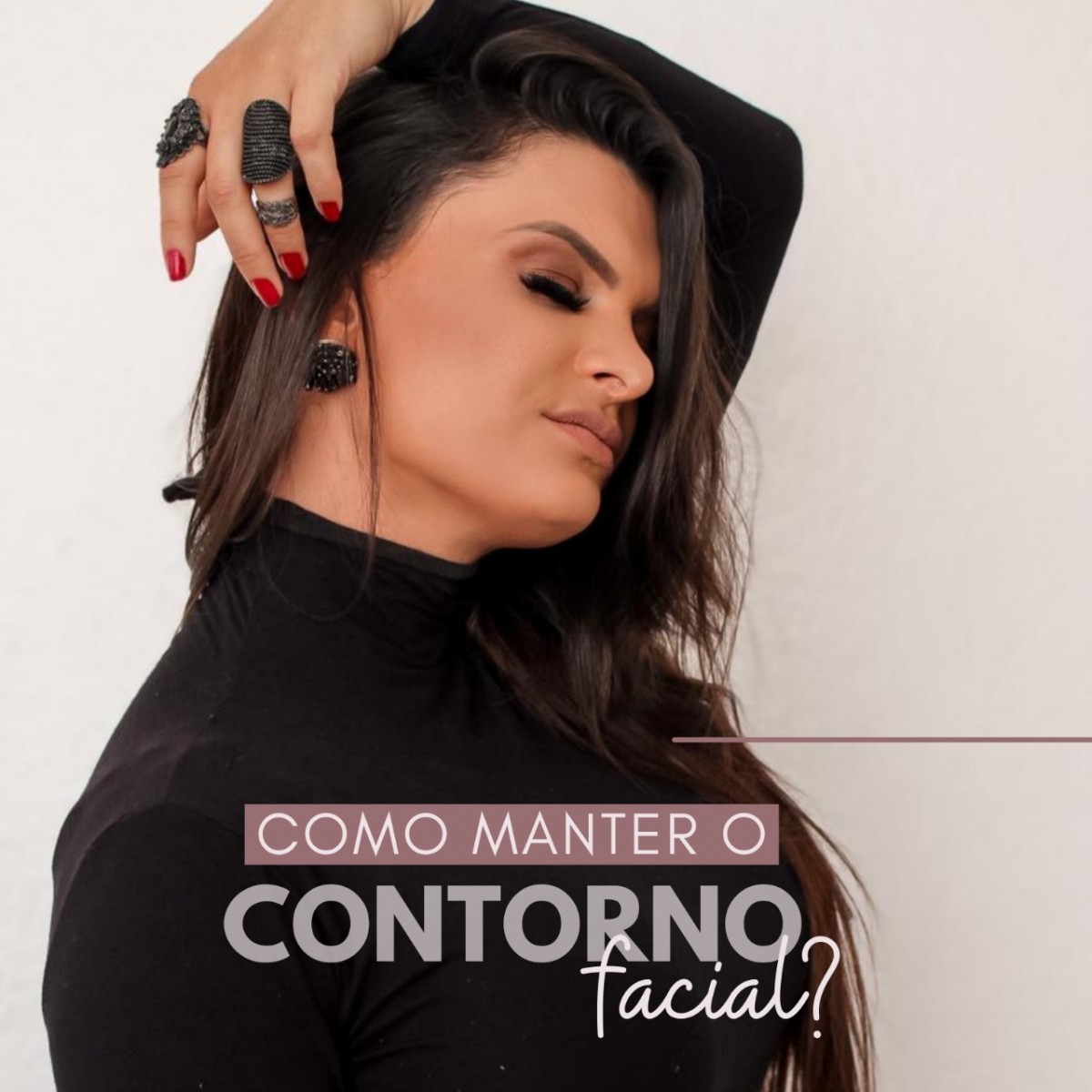 Como manter o contorno facial?
