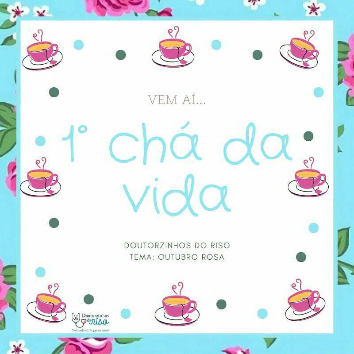 Associação Doutorzinhos do Riso realizará 1º Chá da Vida