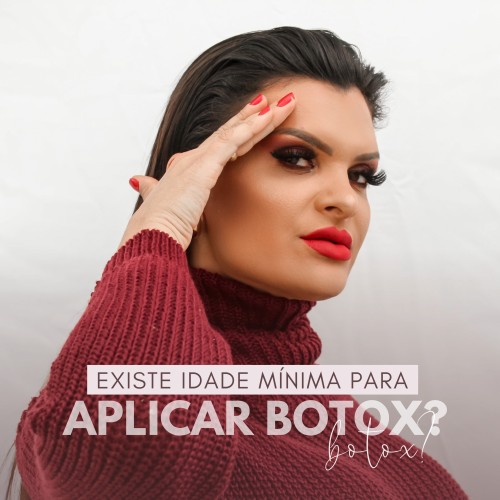 Existe idade mínima para aplicar botox?