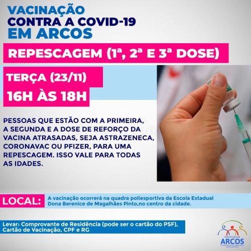 Covid-Arcos/MG: nesta terça (23) tem repescagem para pessoas com vacinação atrasada; todas as idades