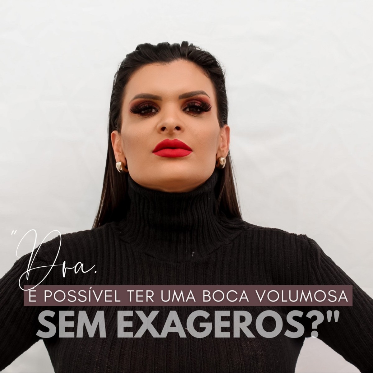 É possível ter uma boca volumosa sem exageros?