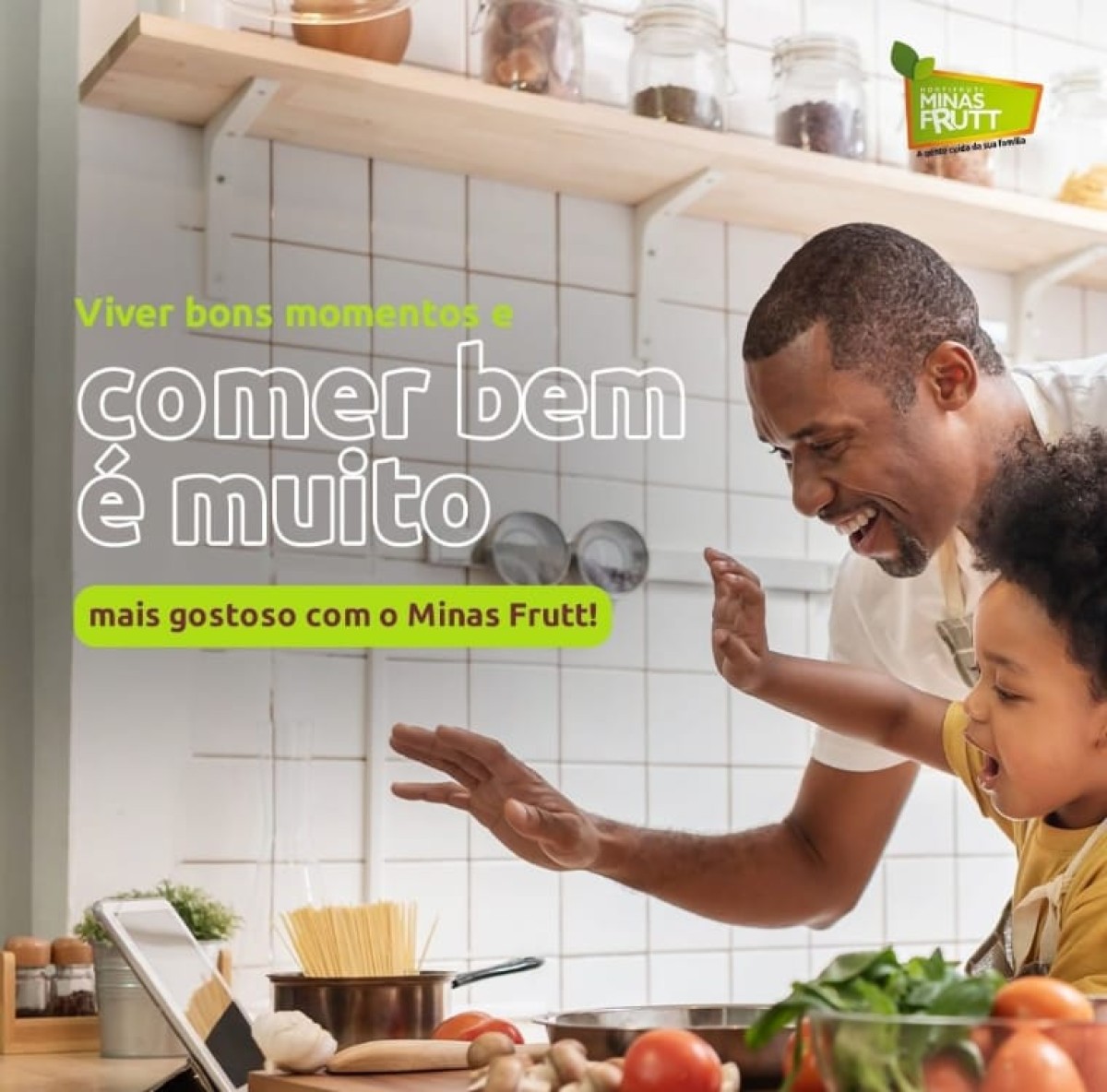 Viver bons momentos e comer bem é muito mais gostoso com Minas Frutt