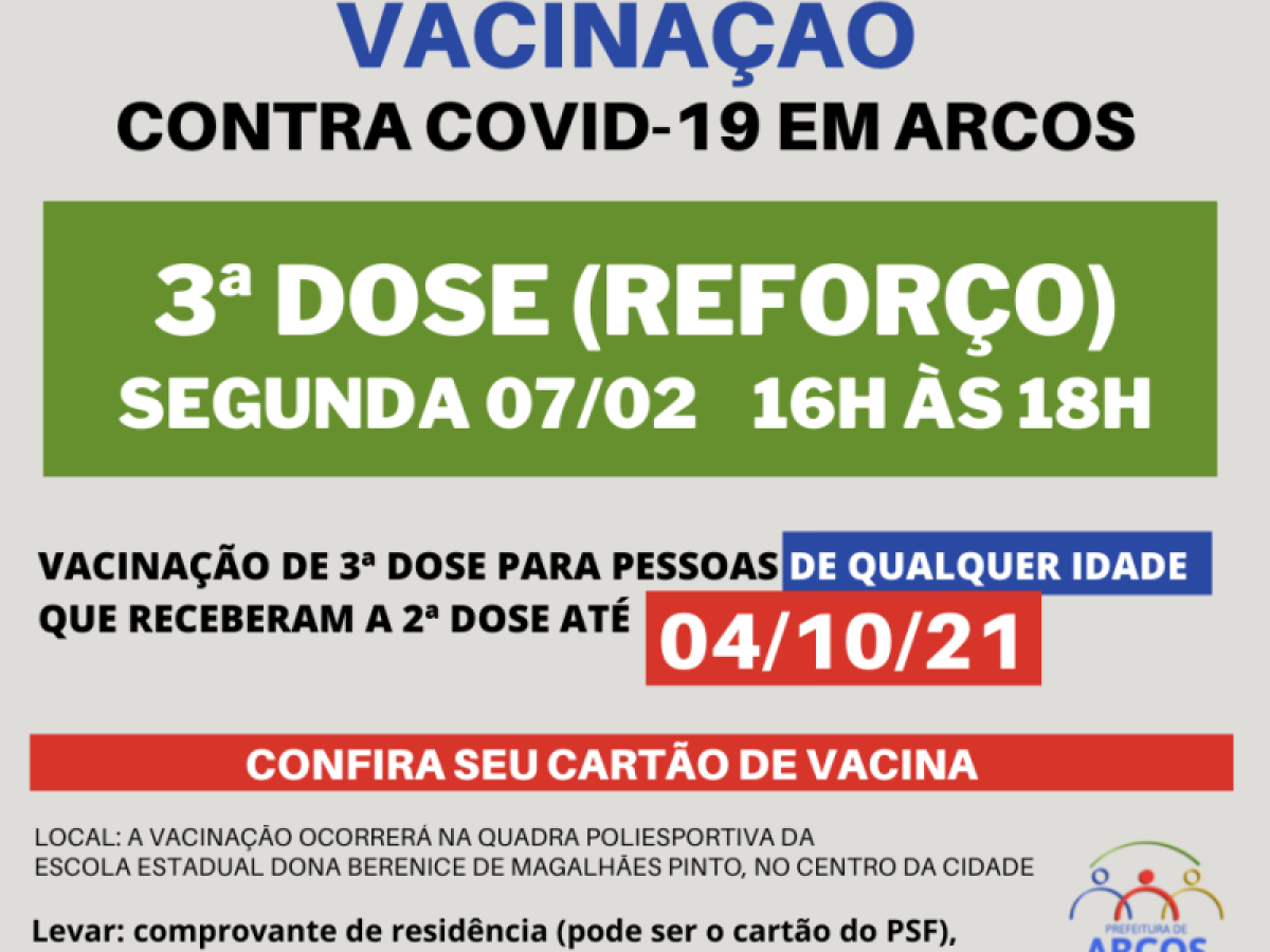 Vacinação de 3ª dose  para pessoas de qualquer idade, que receberam a última imunização até 04/10/21