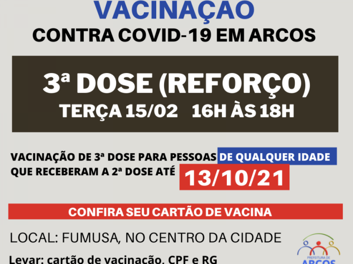 Covid-19: terça (15/02) tem 3ª dose da vacina para quem recebeu a última imunização até 13/10/21