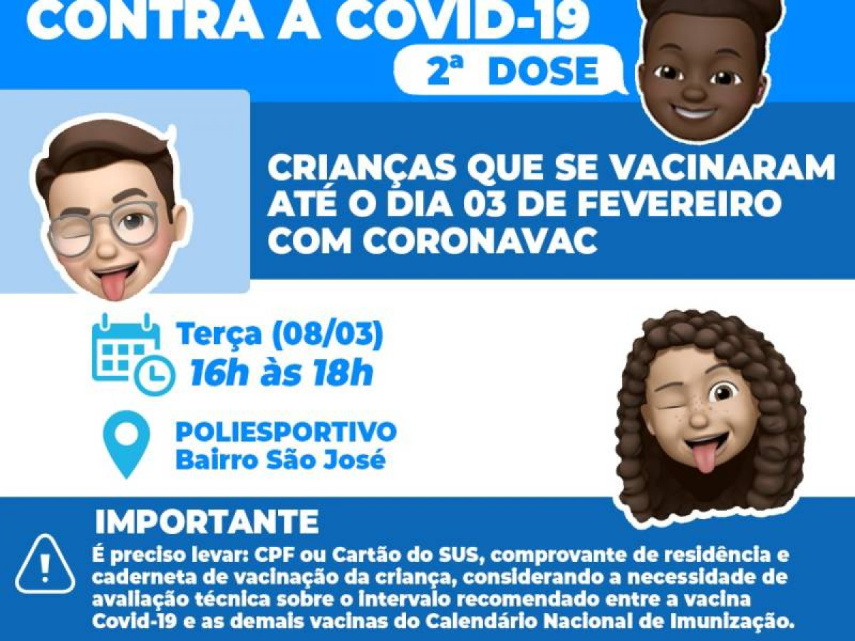 Covid-19: terça (08/03) tem 2ª dose de CoronaVac para crianças que receberam imunização até o dia 03 de fevereiro