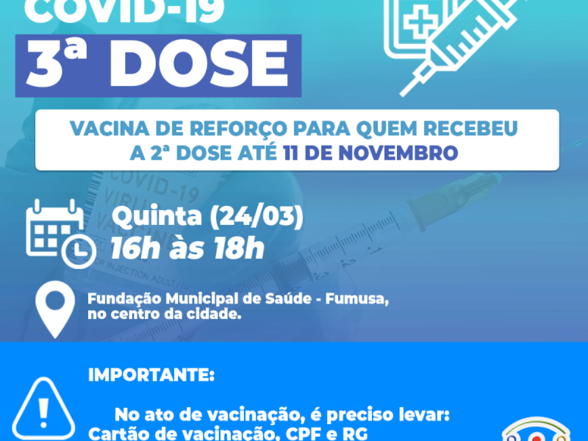 Covid-19: Quinta (24/03) tem 3ª dose da vacina para pessoas que receberam a última imunização até 11/11/21