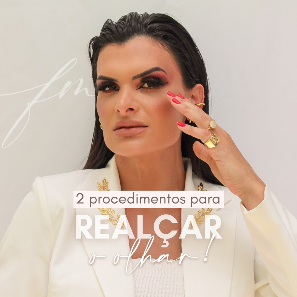 Foco no olhar: procedimentos estéticos na região dos olhos estão em alta!