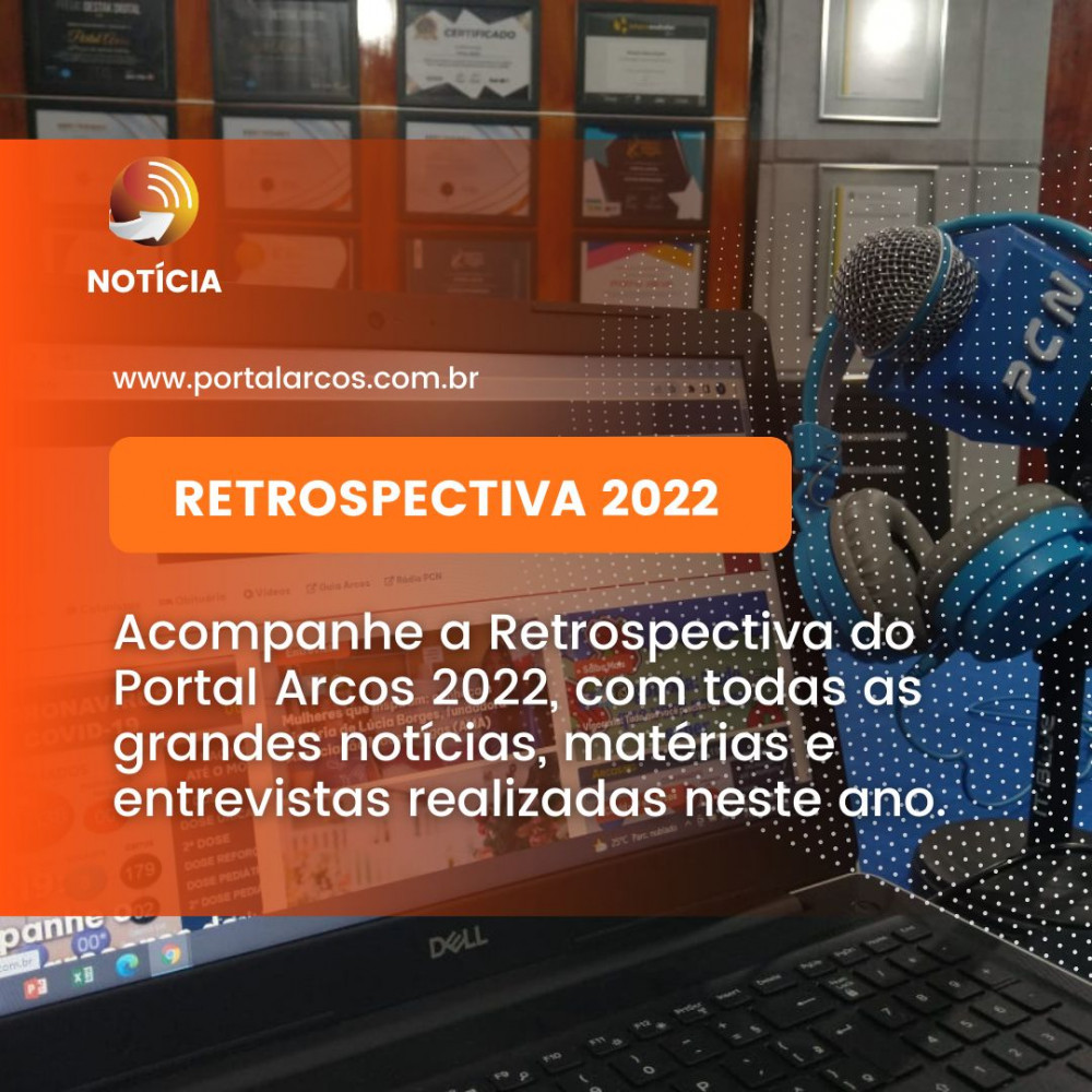 RETROSPECTIVA 2022 – PORTAL ARCOS