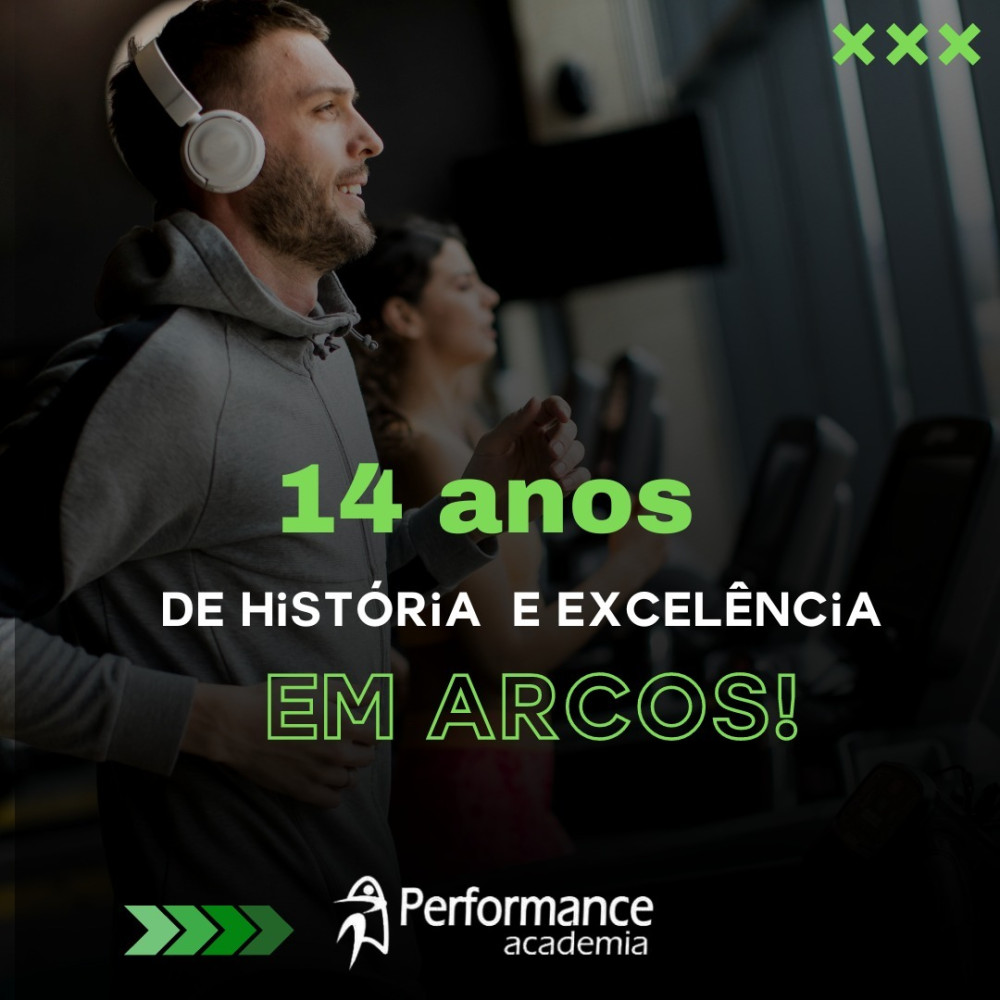 Performance Academia: 14 anos de história e excelência em Arcos!