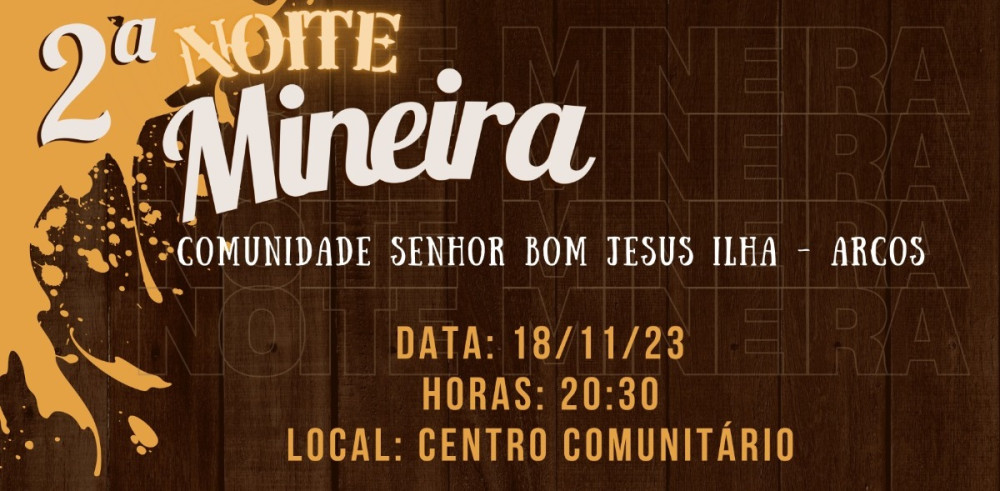 Comunidade Senhor Bom Jesus Ilha realizará ‘2ª Noite Mineira’