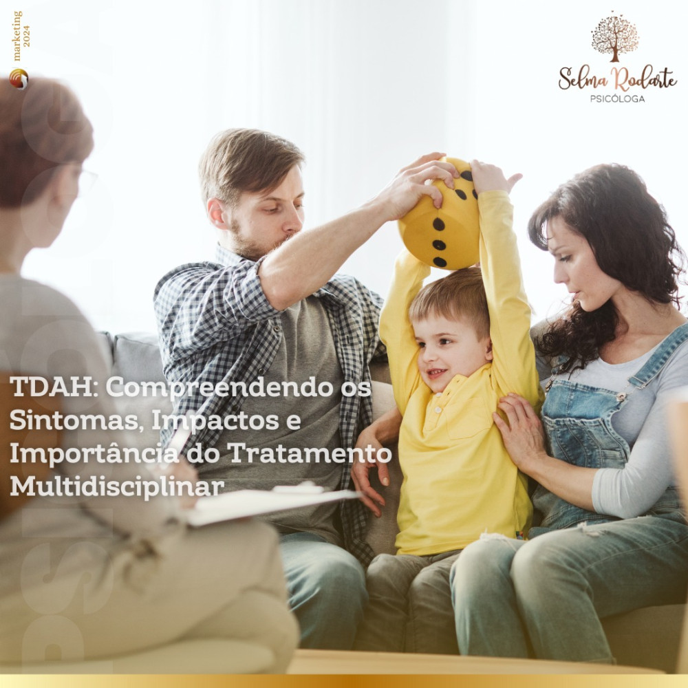 TDAH: compreendendo os sintomas, impactos e importância do Tratamento Multidisciplinar