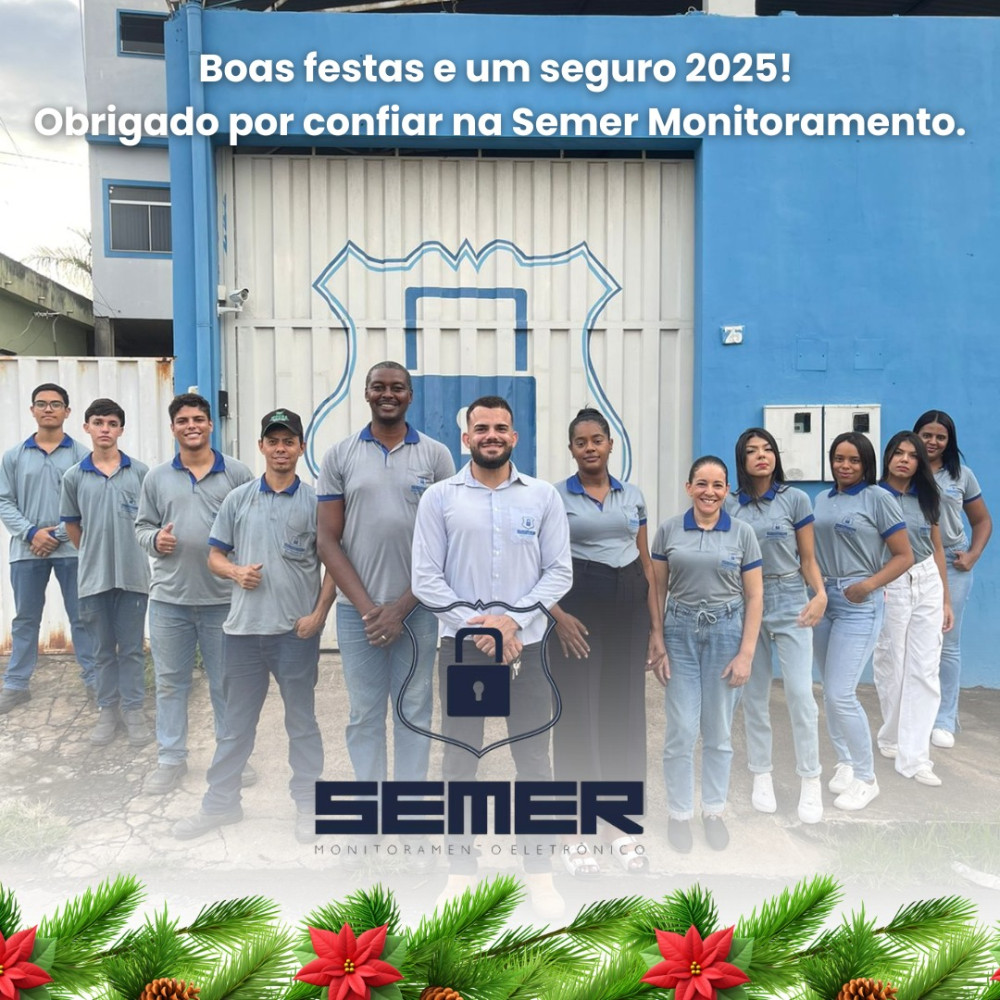 A Semer Monitoramento agradece a todos os clientes e parceiros por um 2024 cheio de confiança e parceria!