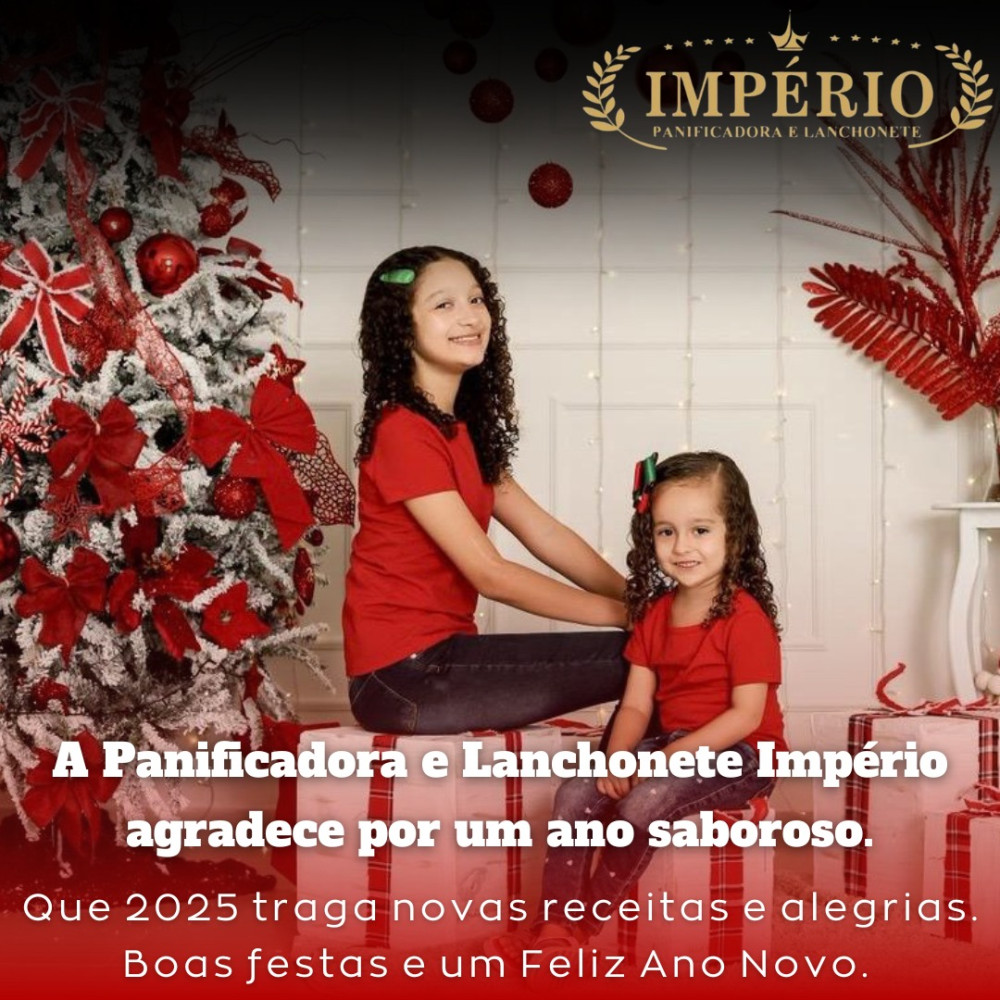 A Panificadora e Lanchonete Império agradece a todos os clientes e colaboradores por um ano delicioso e cheio de momentos especiais