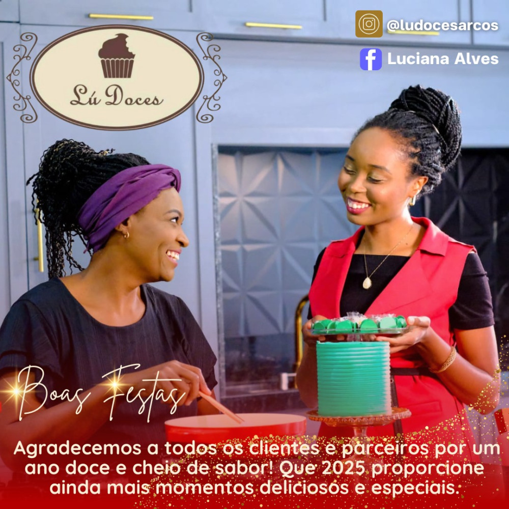 A Lú Doces agradece a todos os clientes e parceiros por um ano doce e cheio de sabor!