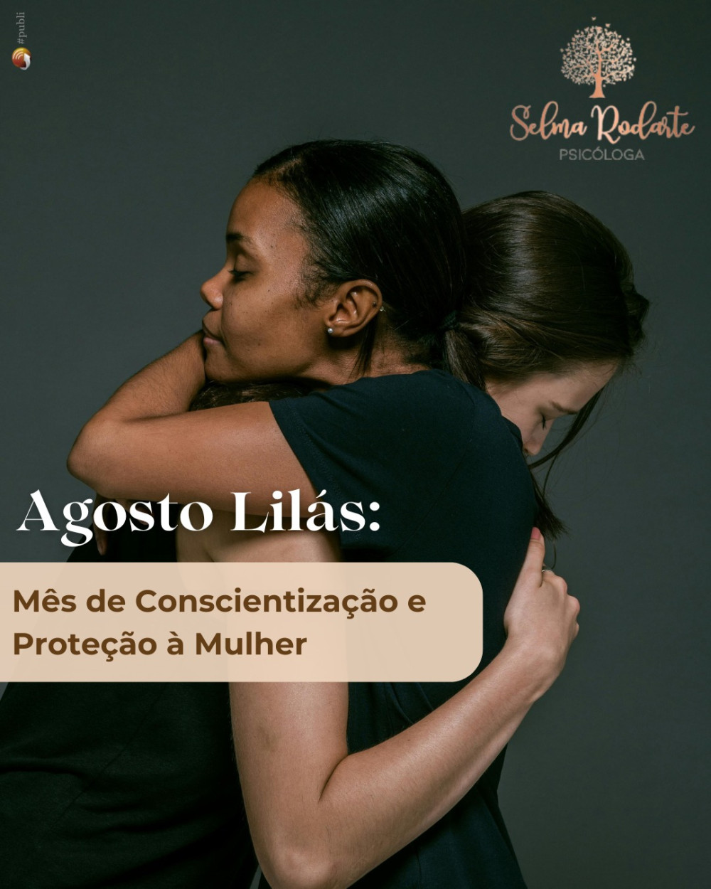 Agosto Lilás: Mês de Conscientização e Proteção à Mulher